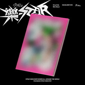 【HEADLINER VER】STRAY KIDS - 樂-STAR MINI ALBUM ストレイキッズ 楽 STAR ROCK STAR ロックスター SIKZ