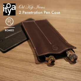 伊東屋 ITO-YA 銀座 伊東屋 イトーヤ ROMEO ロメオ R-18 Oil Kip Items オイルキップシリーズ Pen Case ペンケース 2本用 カラー：ブラック ブラウン 牛革 レザー 本革 文房具 万年筆 筆記具