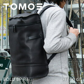 【正規取扱店】 TOMOE トモエ BOLD BP R1 ボールド BP R1 バックパック リュックサック バッグ B4サイズ対応 PC収納 マチ幅調節可能・ブラック Cowhide シュリンクレザー 牛革 日本 トライオン カジュアル ビジネス 出張 【RCP】【smtb-KD】