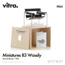 ヴィトラ Vitra ミニチュア コレクション Miniatures Collection ワシリーチェア B3 Wassily デザイン：Marcel Breuer マルセル・ブロイヤー コレクター 名作 椅子 チェア デザイナー オブジェ プレゼント 【RCP】【smtb-KD】【RCP】【smtb-KD】