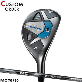 【カスタム】キャロウェイ パラダイム Ai スモーク マックス ファスト ユーティリティ 2024年モデルフジクラ MC for Callaway シャフト装着仕様#Callaway#PARADYM Ai SMOKE MAX FAST#UT#右打ち用#Fujikura MC for CW