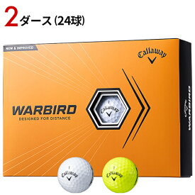 【あす楽対応】【2ダース】キャロウェイ WARBIRD ボール (2023年モデル)#Callaway#ウォーバード