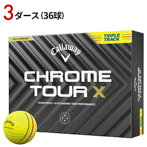 y[z3_[X/36 LEFC NcA[ X 2024Nf gvgbN CG[ Callaway St{[ CHROME TOUR X