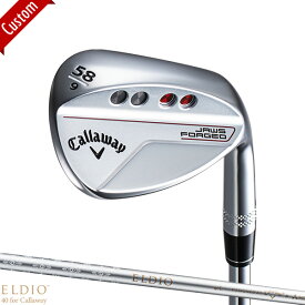 メーカー正規カスタムオーダー 女性用 キャロウェイ JAWS フォージド ウェッジ クロム ELDIO 40 for Callaway シャフト装着仕様 Callaway ジョーズ FORGED レディース用 エルディオ40