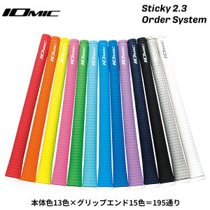 y10{ZbgzCI~bN Obv XeBbL[ 2.3 I[_[VXe obNCI\ IOMIC Sticky 2.3 Order System GRIP