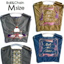 正規品 BALL＆CHAIN ボールアンドチェーン バッグ エコバッグ ショッピングバッグ 2way Mサイズ CAKE ケーキ TASSEL タッセル ROPE ロープ FLOWER LINE フラワー 花柄 LEMON レモン TORSO トルソー
