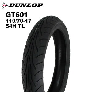 DUNLOP _bv GT601 110/70-17 307339 54H TL tg CB400 CBR250R NSR250R VTR250 ER-5 Ninja250 jW250R oIX 250 oIX2 ofBbg250 MT-03 MT-25 YZF-R25 YZF-R3 yΉ }\ J