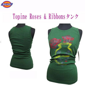 ディッキーズガール Dickies Girl タンク レディース Topine Roses & Ribbons タンク グリーン 全国送料無料 レディースファッション トップス タンクトップ