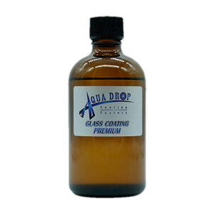 ANAhbv v~A KXR[eBO AQUADROP GLASS COAT PREMIUM 100ml 5NdKX햌