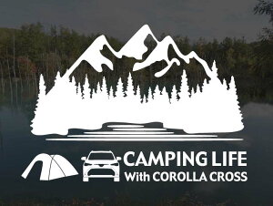 �J���[���N���X 10 CAMPING LIFE With COROLLA CROSS �X�e�b�J�[ L�T�C�Y �A�E�g�h�A �L�����v �V�[�� �f�J�[���J�b�e�B���O�X�e�b�J�[ �J�b�e�B���O�V�[�� �؂蔲������ �؂蕶��