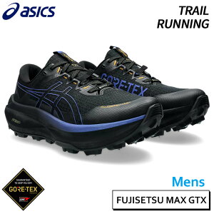 �A�V�b�N�X asics FUJISETSU MAX GTX 1011C115-001 �����Y �g���C�� �����j���O �V���[�Y ��� �t�W�Z�c GORE-TEX 25AW