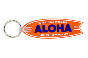 サーフボード型 HALEIWA HAPPY MARKET キーホルダー キーリング オレンジ ALOHA ラバー製 ハレイワ・ハッピー・マーケット ハワイ ハワイアン 雑貨 おしゃれ サーフィン 雑貨 アメリカン雑貨 アメリ