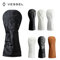 VESSEL ベゼル ユニセックス ゴルフ ヘッドカバー ドライバー LUX HEADCOVER EMBOSSED HC1123 26SS 春夏 …