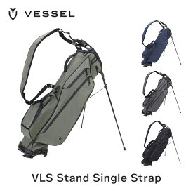 VESSEL ベゼル ゴルフ メンズ キャディバッグ キャディーバッグ スタンド シングル ストラップ VLS Stand Single Strap 2021年モデル 2.3kg 軽量 7.5型 4分割 口枠 47インチ対応 冬ゴルフ おすすめ 人気 シンプル 高級感 おしゃれ