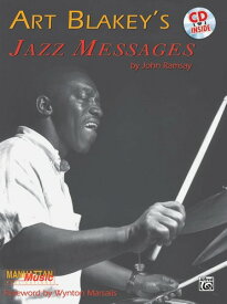 ART BLAKEY'S JAZZ MESSAGES / アート・ブレイキーズ・ジャズ・メッセージ (John Ramsey著) / アートブレイキー解説教本 CD付き パーカッション・ドラム輸入教則本