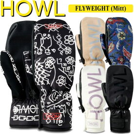 22-23 HOWL / ハウル FLYWEIGHT mitt ミトングローブ 手袋 メンズ レディース スノーボード スキー 2023 型落ち メール便対応