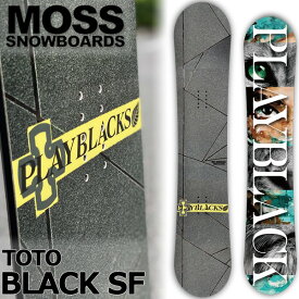 23-24 MOSS SNOWBOARDS/モススノーボード TOTO BLACK SF トトブラックエスエフ メンズ レディース スノーボード グラトリ 板 2024 型落ち