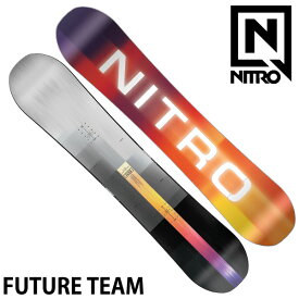 23-24 NITRO / ナイトロ FUTURE TEAM フューチャーチーム キッズ ユース レディース スノーボード 板 2024 型落ち