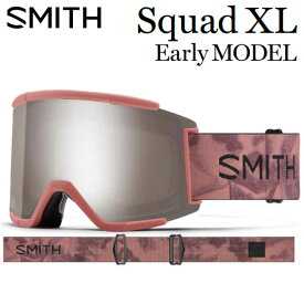 23-24 SMITH/スミス SQUAD XL EARLY スカッドエックスエルアーリー ゴーグル アジアンフィット メンズ レディース スノーボード スキー 2024