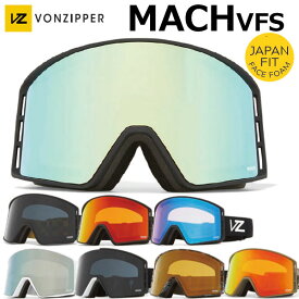 23-24 VONZIPPER/ボンジッパー MACH VFS マッハ メンズ レディース ゴーグル ジャパンフィット スノーボード スキー 2024 型落ち