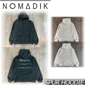 23-24 NOMADIK/m}fBbN SPUR hoodie Y fB[X t[fB[ Xm[{[hAp Xm[p[J[ 2024 ^