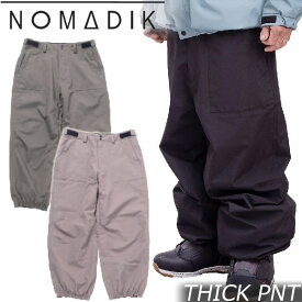 23-24 NOMADIK/ノマディック THICK pant メンズ レディース 防水パンツ スノーボードウェア スノーウェアー 2024