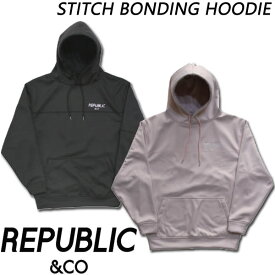 23-24 REPUBLIC &CO/リパブリック STITCH BONDING hoodie メンズ レディース 撥水パーカー スノーボードウェア スノーウェアー 2024