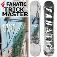 24-25 FANATIC / ファナティック TRICKMASTER トリックマスター グラトリ メンズ レディース スノーボー…