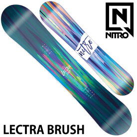 24-25 NITRO / ナイトロ LECTRA BRUSH レクトラ メンズ レディース スノーボード 板 2025 予約商品