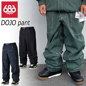 24-25 SIX EIGHT SIX/686 DOJO pant Y fB[X hpc Xm[{[hEFA Xm[EFA[ 2025 ^