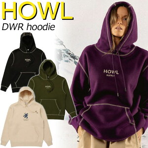 24-25 HOWL/nE DWR hoodie Y fB[X ZJhC[ Xm[{[hAp Xm[EFA[ 2025 ^