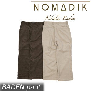 24-25 NOMADIK/m}fBbN BADEN pant Y fB[X Xm[{[hAp Xm[EFA[ 2025 ^