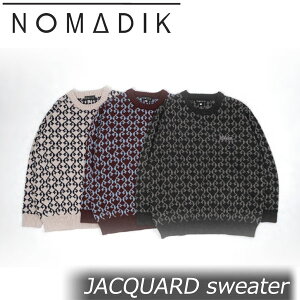 24-25 NOMADIK/m}fBbN JACQUARD sweater Y fB[X ZJhC[ Xm[{[hAp Xm[EFA[ 2025 ^