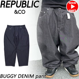 25-26 REPUBLIC&CO/リパブリック BUGGY DENIM pant 着用説明動画 メンズ レディース 防水パンツ スノーボードウェア スノーウェアー 2026 予約商品