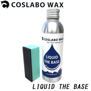 COSLABO WAX / RX{bNX LIQUID THE BASE Lbh U x[X t bNX Xm[{[h 