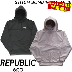 【楽天SS特別価格】23-24 REPUBLIC &CO/リパブリック STITCH BONDING hoodie メンズ レディース 撥水パーカー スノーボードウェア スノーウェアー 2024 型落ち