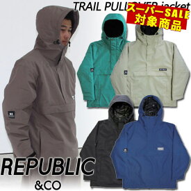 【楽天SS特別価格】23-24 REPUBLIC &CO/リパブリック TRAIL PULLOVER jacket メンズ レディース 防水プルオーバージャケット スノーボードウェア スノーウェアー 2024 型落ち