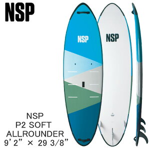 񂹏i 2023 NSP SUP 9'2 X 29 3/8 P2 SOFT ALLROUNDER Tbv ph{[h \tg{[h cƏ~