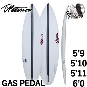 񂹏i TIMMY PATTERSON GASPEDAL / eB~[p^[\ KXy_ 5'9 5'10 5'11 6'0 SURFTECH T[tebN T[t{[h T[tB ptH[}X cƏ~