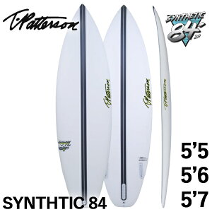 񂹏i TIMMY PATTERSON SYNTHETIC 84 / eB~[p^[\ VZeBbN 5'5 5'6 5'7 SURFTECH T[tebN T[t{[h T[tB gptH[}X cƏ~
