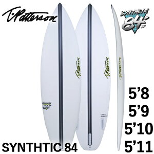 񂹏i TIMMY PATTERSON SYNTHETIC 84 / eB~[p^[\ VZeBbN 5'8 5'9 5'10 5'11 SURFTECH T[tebN T[t{[h T[tB gptH[}X cƏ~