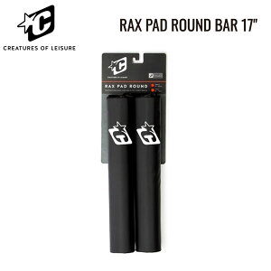 CREATURES RAX PAD ROUND BAR 17 / NGC`[Y bNXpbh Eho[ LAbN T[tB T[t{[h J[pi