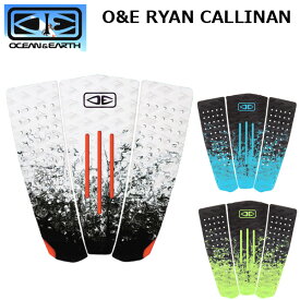 O&E RYAN CALLINAN 3 PIECE PRO SERIES / オーシャン&アース ライアン・カリナン プロシリーズ サーフィン デッキパッド