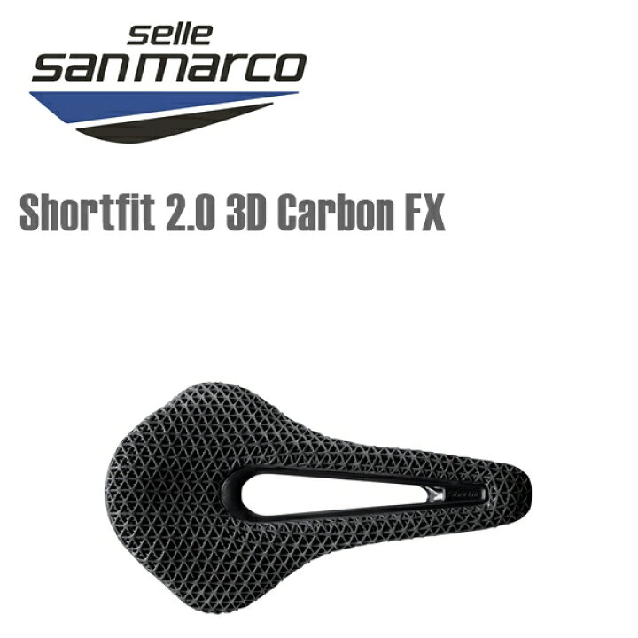 楽天市場】SELLE SAN MARCO セラサンマルコ Shortfit 2.0 3D Carbon FX 