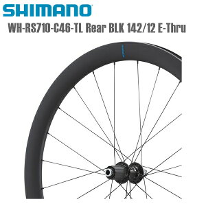 SHIMANO V}m zC[ WH-RS710-C46-TL Rear BLK 142/12 E-Thru V}m([hzC[) gzC[ ]