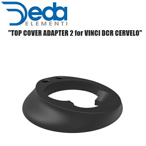 DEDAELEMENTI f_GeB TOP COVER ADAPTER 2 for VINCI DCR CERVELO HDVCNTCCERV1 ] Xe