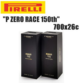 PIRELLI ピレリ P ZERO RACE 150th 【限定】クリンチャー 700x26c 自転車 クリンチャータイヤ ロードバイク