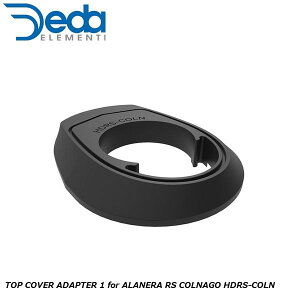 DEDAELEMENTI �f�_�G�������e�B TOP COVER ADAPTER 1 for ALANERA RS COLNAGO HDRS-COLN DCR���� �X�e�� ���]�� �w�b�h�p�[�c