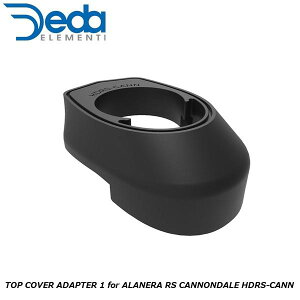 DEDAELEMENTI �f�_�G�������e�B TOP COVER ADAPTER 1 for ALANERA RS CANNONDALE HDRS-CANN DCR���� �X�e�� ���]�� �w�b�h�p�[�c
