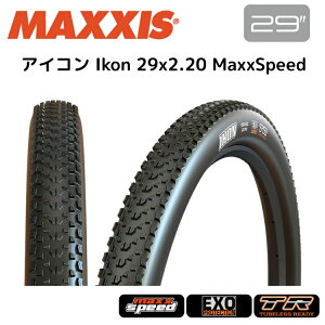 Maxxis }LVX ACR Ikon 29x2.20 MaxxSpeed TIR32109 NXoCN It[h^C ]
